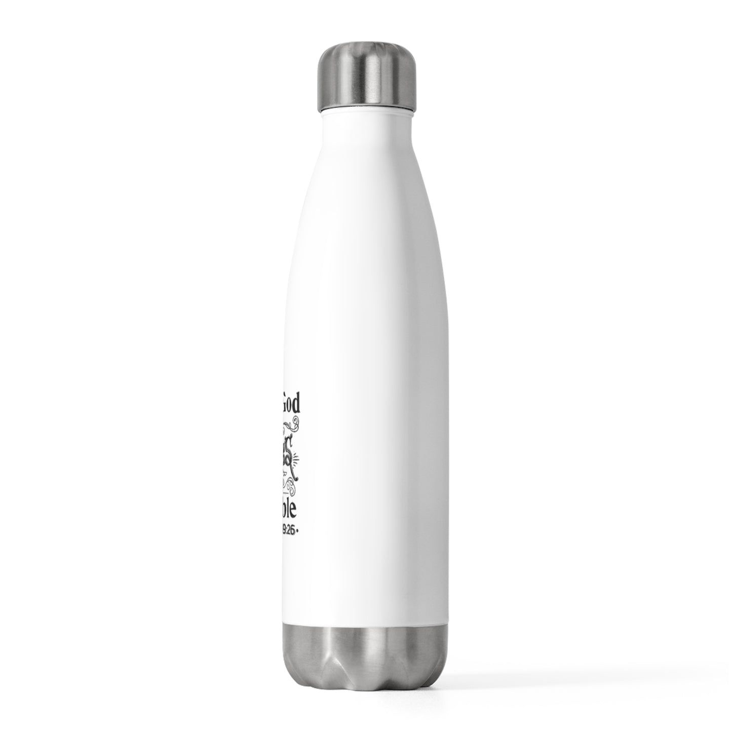 Inspirational 20oz Insulated Bottle - With God All Things Are Possible, Water Bottle, Motivational Gift, Travel Mug, Christian Decor
