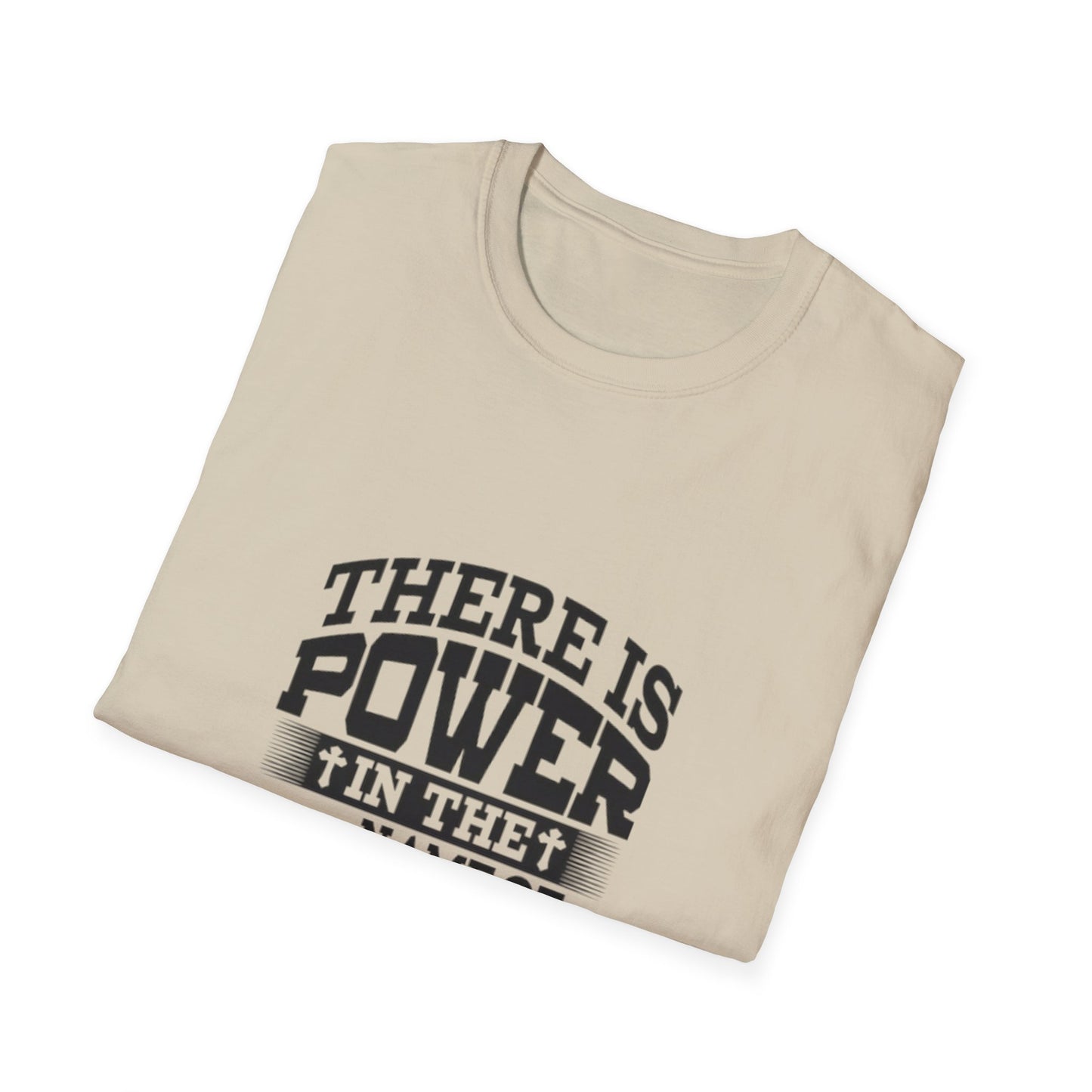Faith-Inspired Unisex T-Shirt - Power in the Name of Jesus, Christian Apparel, Inspirational Tee, Perfect for Gifts, Casual Wear