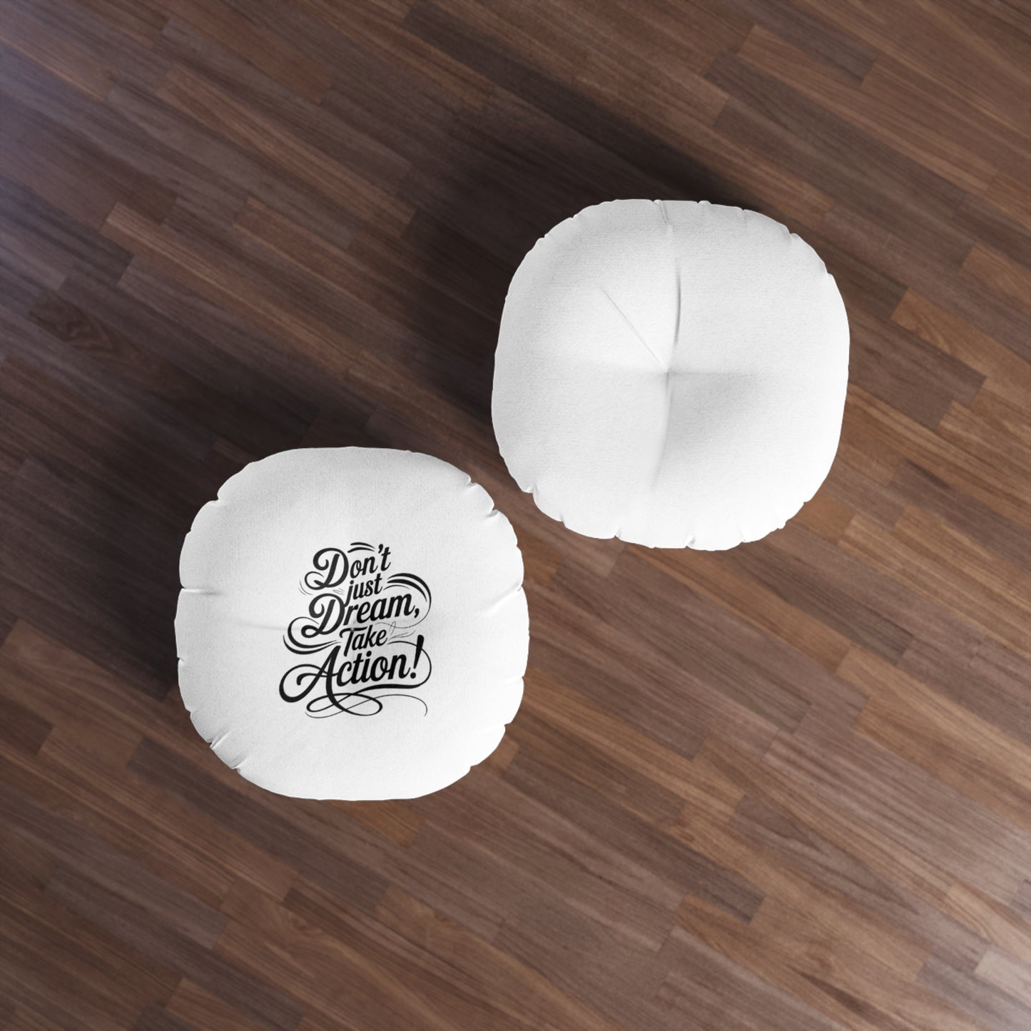 Inspirational Tufted Floor Pillow - Cozy Décor, Motivational Accent, Relaxation Gift, Home & Office, Dream Take Action!