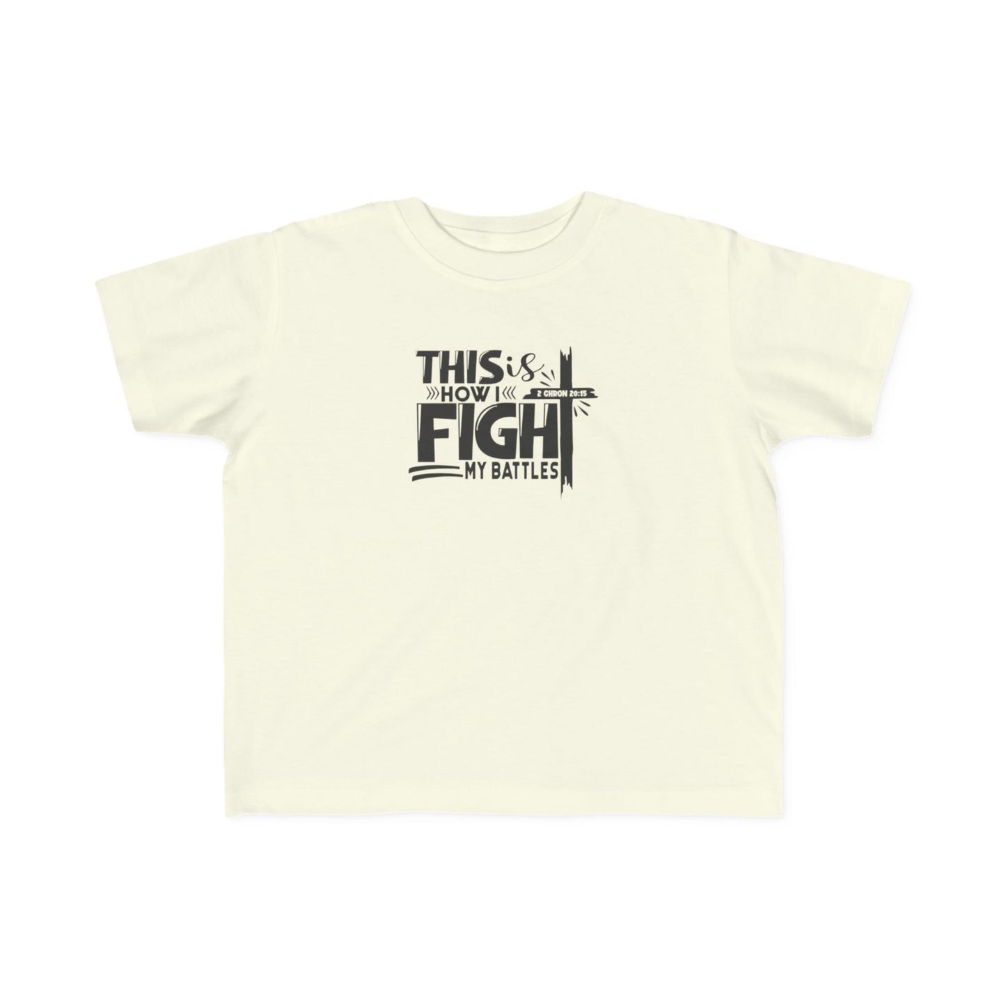 Toddler Inspirational Tee - 'This is How I Fight My Battles', Cute Kids Shirt, Toddler Gift, Faith Shirt, Motivational Wear