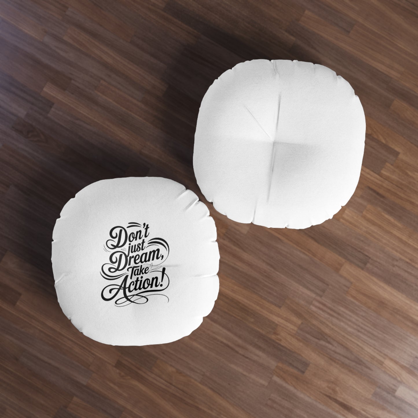 Inspirational Tufted Floor Pillow - Cozy Décor, Motivational Accent, Relaxation Gift, Home & Office, Dream Take Action!