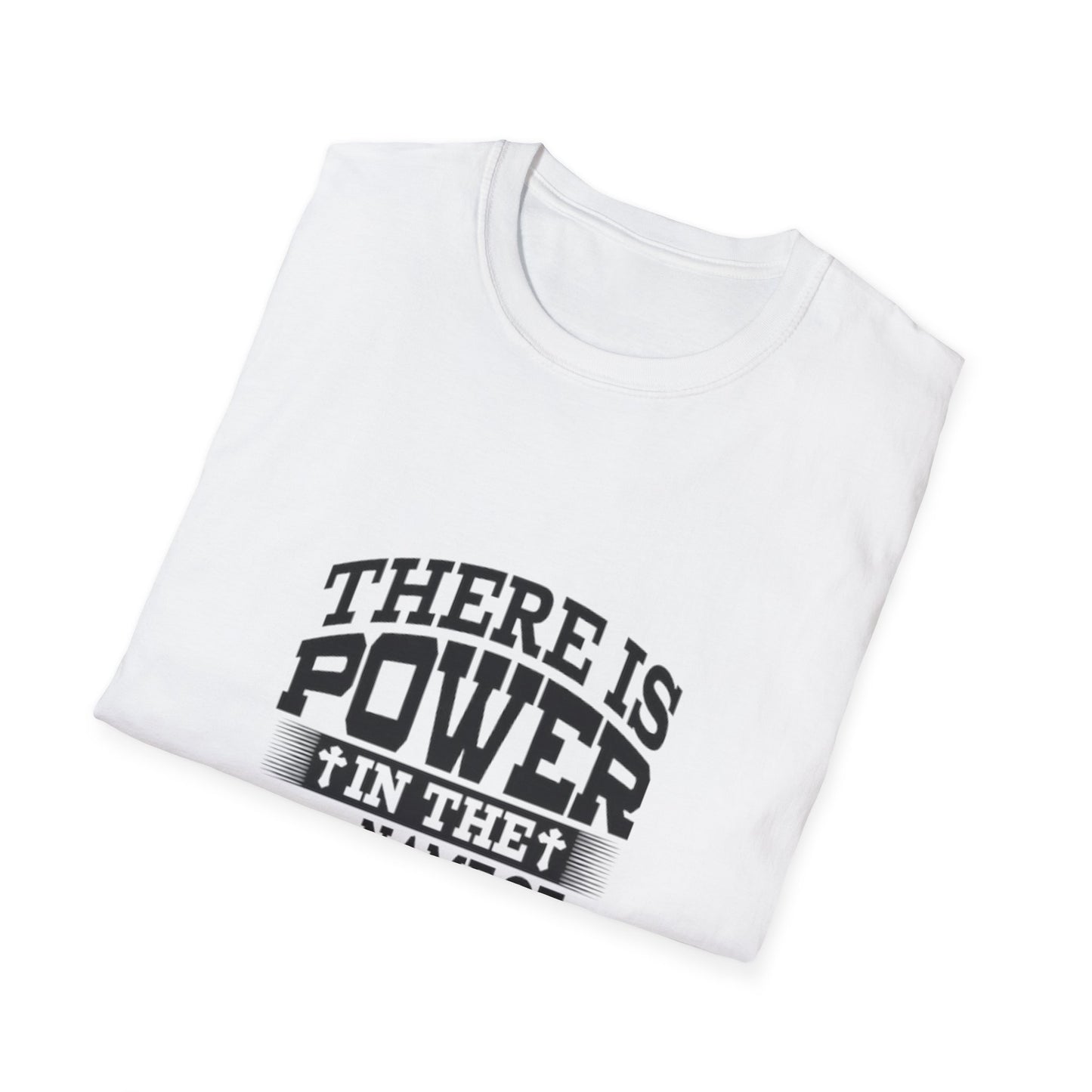 Faith-Inspired Unisex T-Shirt - Power in the Name of Jesus, Christian Apparel, Inspirational Tee, Perfect for Gifts, Casual Wear