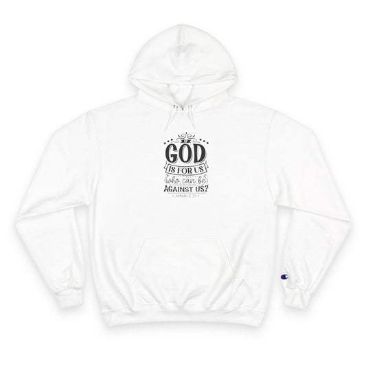 Faith-Inspired Champion Hoodie - God is For Us, Religious Apparel, Spiritual Gift, Unisex Hoodie, Christian Clothing